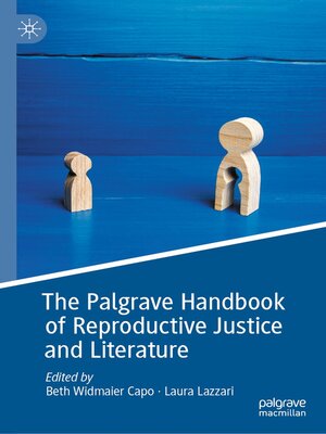 cover image of The Palgrave Handbook of Reproductive Justice and Literature
